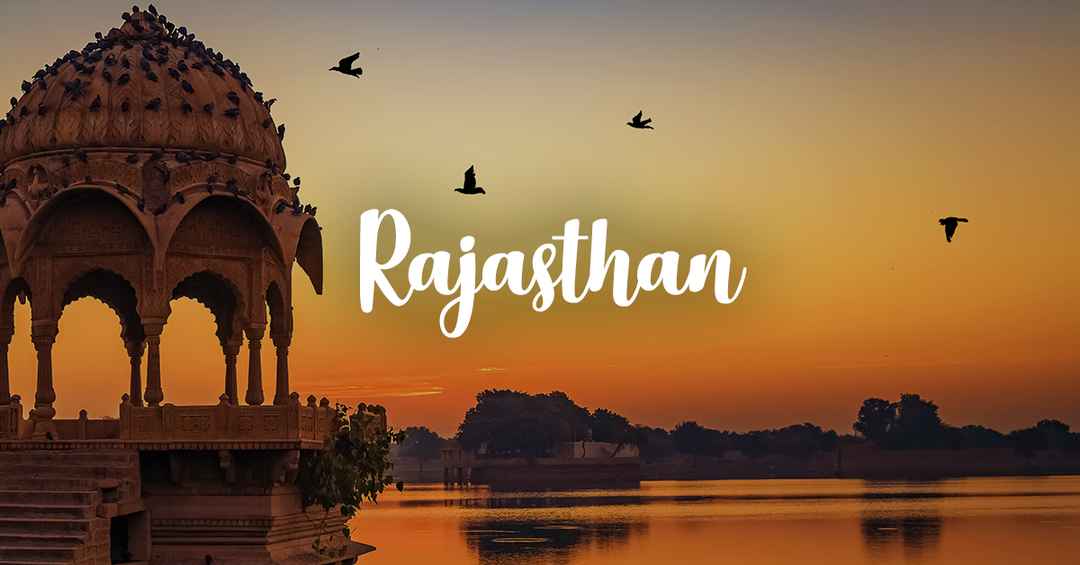 rajasthan: land of history and culture