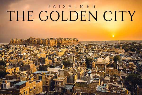 jaisalmer: the golden city of rajasthan